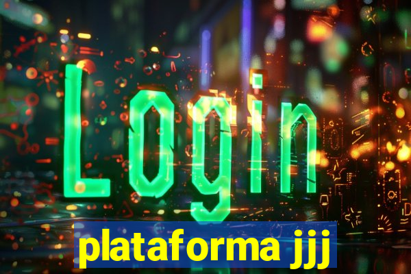 plataforma jjj